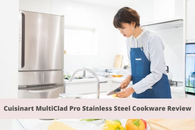 Cuisinart MultiClad Pro Stainless Steel Cookware Set Review